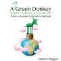 A Very Green Donkey: Snippets, Authentic and Uncensored, from a Woman Scientists Memoir