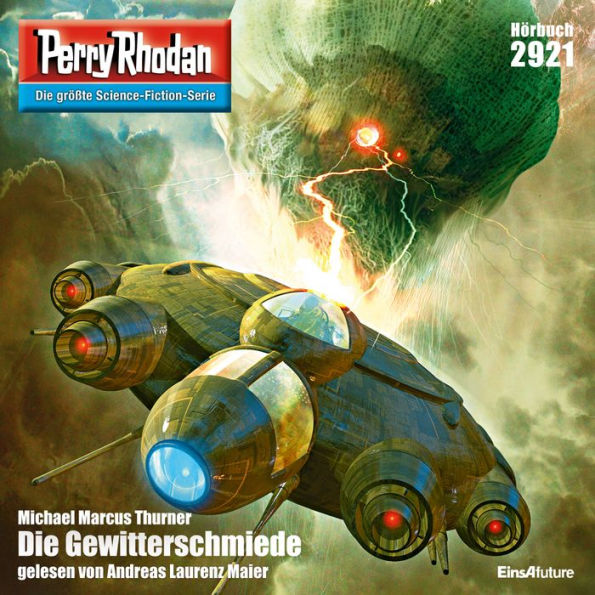 Perry Rhodan 2921: Die Gewitterschmiede: Perry Rhodan-Zyklus 