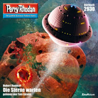 Perry Rhodan Nr. 2930: Die Sterne warten: Perry Rhodan-Zyklus 