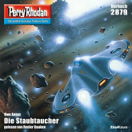 Perry Rhodan 2879: Die Staubtaucher: Perry Rhodan-Zyklus 