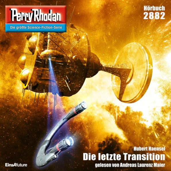 Perry Rhodan 2882: Die letzte Transition: Perry Rhodan-Zyklus 