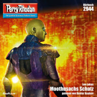 Perry Rhodan 2944: Moothusachs Schatz: Perry Rhodan-Zyklus 