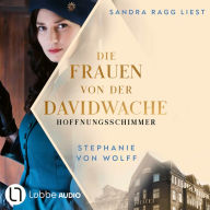 Die Frauen von der Davidwache - Hoffnungsschimmer (Ungekürzt)