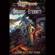 Dragons of Eternity: Dragonlance Destinies: Volume 3