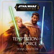 Star Wars: Temptation of the Force (The High Republic)