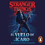 Stranger Things: El vuelo de Ícaro