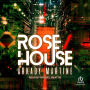 Rose/House