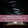 Children Stories: Special Edition, Book 4