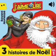 J'aime Lire, 3 histoires de Noël, Vol. 1