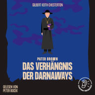 Das Verhängnis der Darnaways: Pater Brown