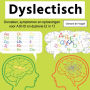 Dyslectisch: Oorzaken, symptomen en oplossingen voor ADHD en dyslexie (2 in 1)