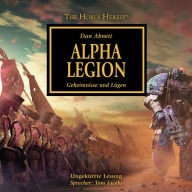The Horus Heresy 07: Alpha Legion: Geheimnisse und Lügen