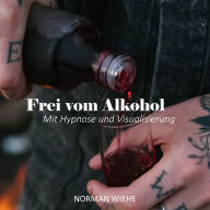 Frei vom Alkohol: Mit Hypnose und Visualisierung