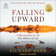 Falling Upward: A Spirituality for the Two Halves of Life