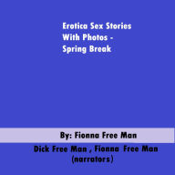 Erotica Sex Stories With Photos - Spring Break