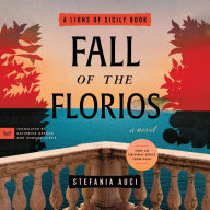 Fall of the Florios: A Novel