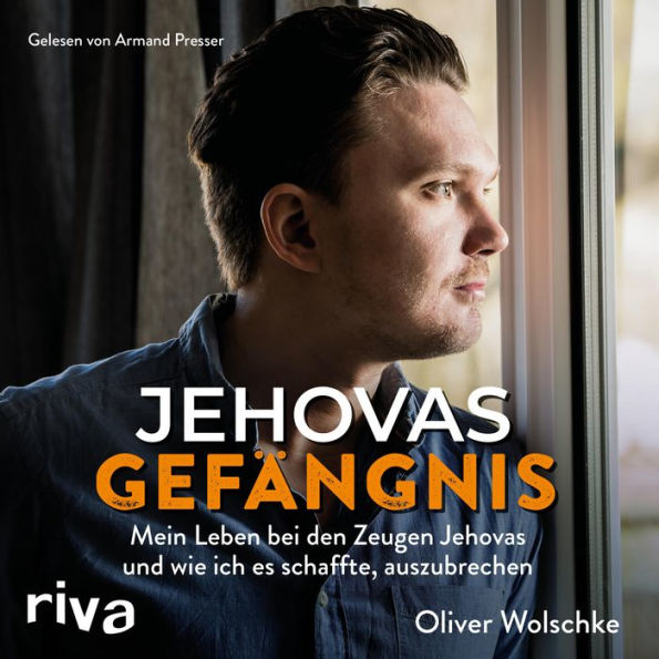 Jehovas Gefängnis: Mein Leben bei den Zeugen Jehovas und wie ich es schaffte, auszubrechen (Abridged)