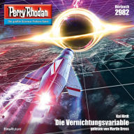 Perry Rhodan 2982: Die Vernichtungsvariable: Perry Rhodan-Zyklus 