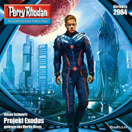 Perry Rhodan 2984: Projekt Exodus: Perry Rhodan-Zyklus 