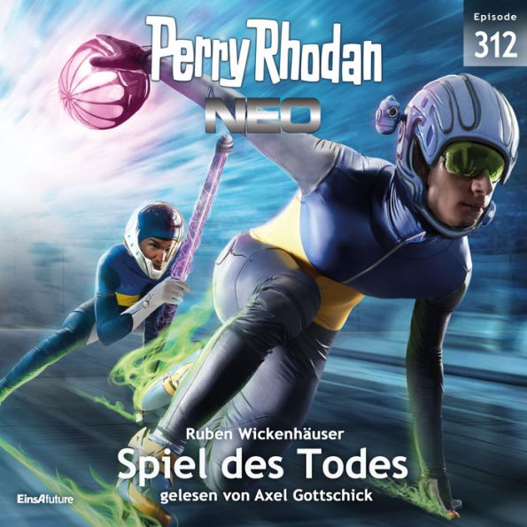 Perry Rhodan Neo 312: Spiel des Todes