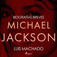 Biografías breves - Michael Jackson