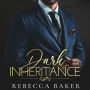 Dark Inheritance: Verruchtes Verlangen