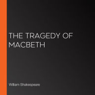 The Tragedy Of Macbeth