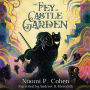 The Fey of Castle Garden