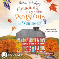 Einladung in die kleine Pension im Weinberg - Die Moselpension-Reihe, Teil 2 (Ungekürzt)