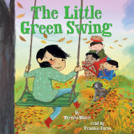 Little Green Swing, The (Little Ruby's Big Ideas)