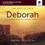 Deborah: Audio Bible Studies: Unlikely Heroes and the Book of Judges