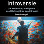 Introversie: De kenmerken, intelligentie en stille kracht van een introvert