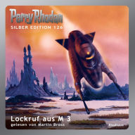 Perry Rhodan Silber Edition 126: Lockruf aus M 3: 8. Band des Zyklus 