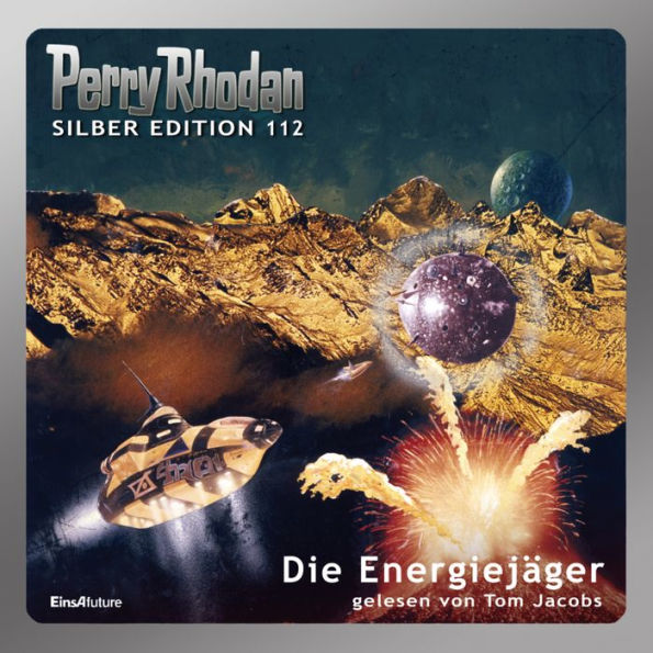 Perry Rhodan Silber Edition 112: Die Energiejäger: 7. Band des Zyklus 