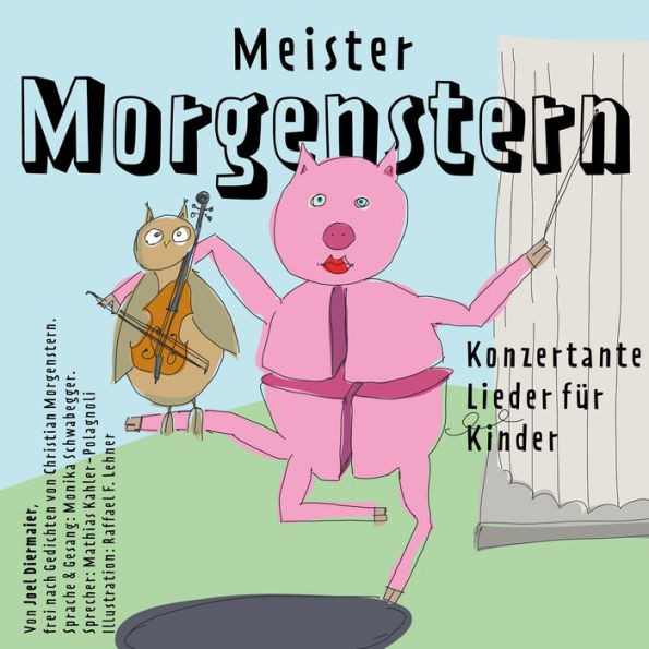Meister Morgenstern: Konzertante Lieder für Kinder