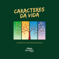 Caracteres: da vida (Abridged)