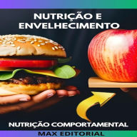 Nutrição e envelhecimento: Como adaptar a alimentação para ter uma vida saudável na terceira idade (Abridged)