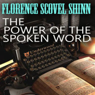 The Power of the Spoken Word