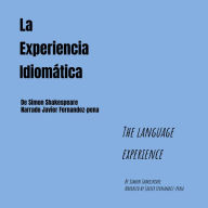 La Experiencia Idiomática: The Language Experience