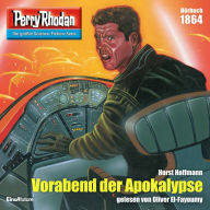 Perry Rhodan 1864: Vorabend der Apokalypse: Perry Rhodan-Zyklus 