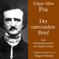 Der entwendete Brief: Eine Kriminalgeschichte mit Auguste Dupin