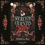 El libro de los secretos vivientes (Fantasía juvenil)