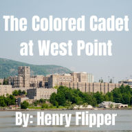 The Colored Cadet at West Point