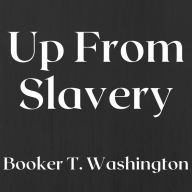 Up from Slavery