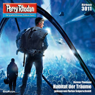 Perry Rhodan 3011: Habitat der Träume: Perry Rhodan-Zyklus 