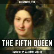 The Fifth Queen: And How She Came to Court