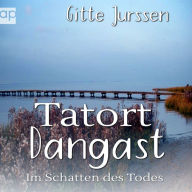 Tatort Dangast: Im Schatten des Todes