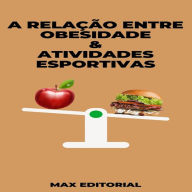 A Relação entre Obesidade & Atividades Esportivas (Abridged)