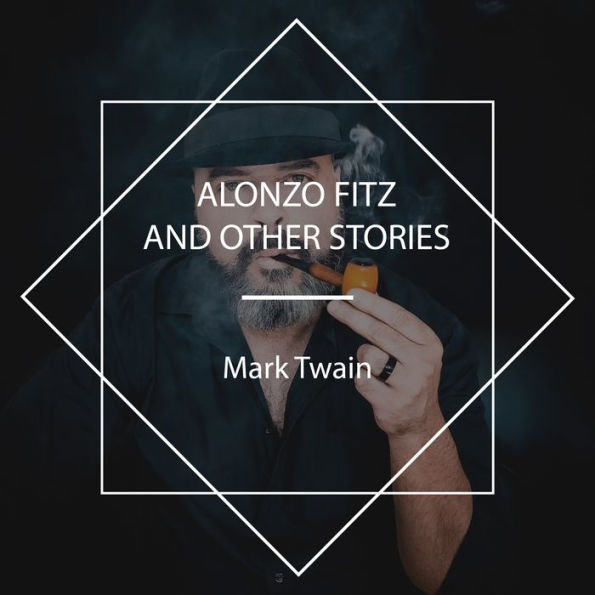 Alonzo Fitz and Other Stories