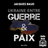 Ukraine entre guerre et paix